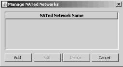 Managing Your System View 111 Adding a NATed Network to STRM Log Manager To add a NATed network to your STRM Log Manager deployment: Step 1 In the deployment editor, click the NATed networks button.