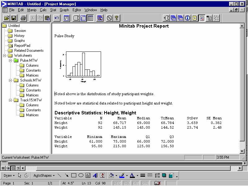 REPORTPAD The ReportPad serves as a simple word processing window within Minitab.