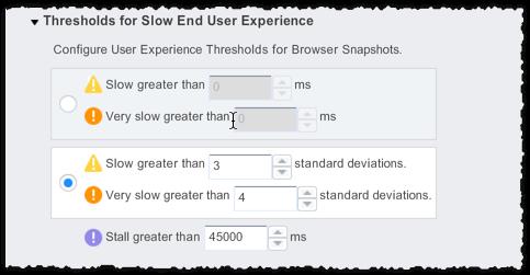 1. 2. 3. 4. Configure Browser RUM Threshold Rules Related pages: Browser Snapshots You can configure the thresholds that define slow, very slow, and stalled end-user requests.