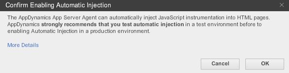 Enable Automatic Injection 1. 2. In the Automatic JavaScript Injection tab, check or clear Enable Automatic Injection of JavaScript. If you enabled automatic injection click OK to confirm your action.