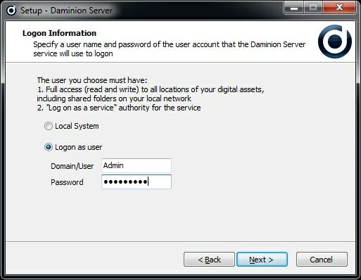 6 Daminion Server Installation Guide Specify the user name and password of the user account that the Daminion Server service will use to logon.