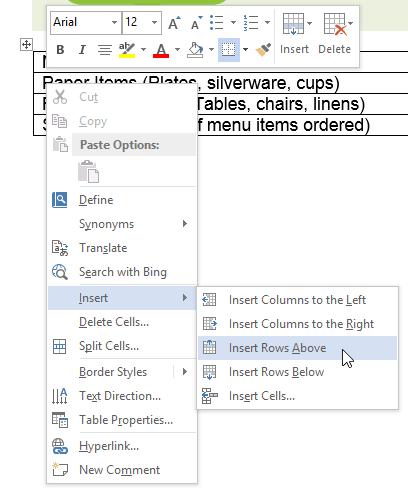 Alternatively, you can right-click the table, then hover the mouse over Insert to see various row and column options.