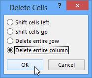 c) A dialog box will appear. Select Delete entire row or Delete entire column, then click OK. 4. Objects 4.