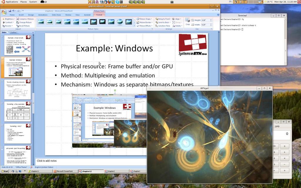 Example: Windows (not the Microsoft OS) Physical resource: Frame buffer and/or GPU