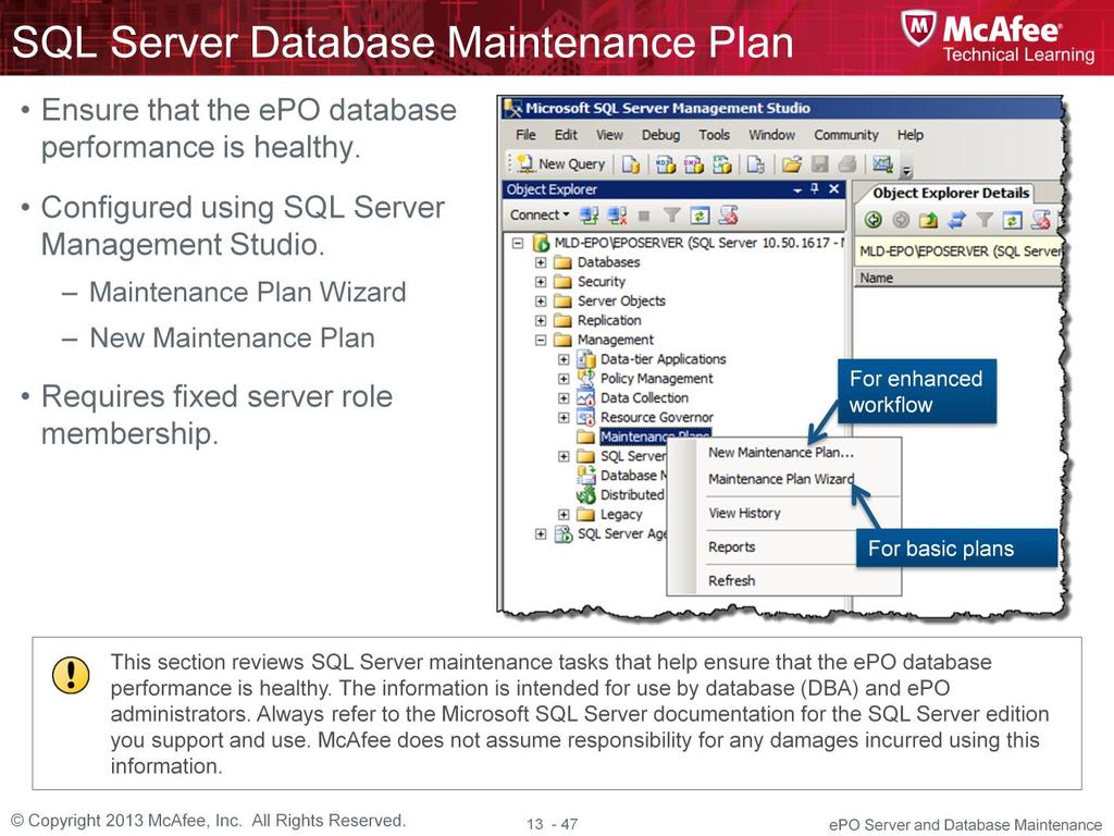 You must have a proper database maintenance plan configured to ensure that the epo database performance is healthy.