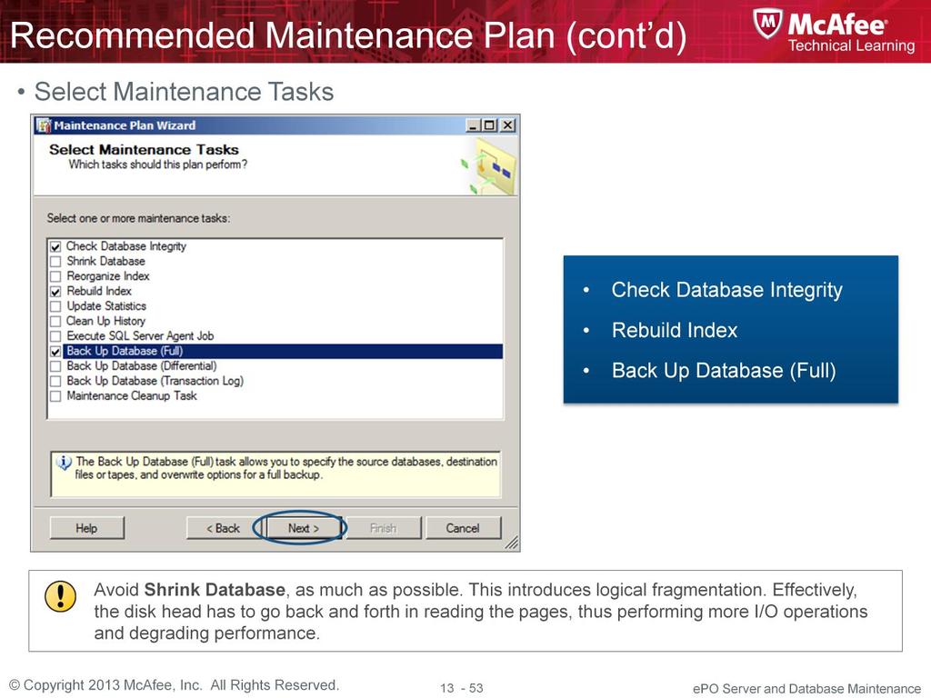 Creating Maintenance Plan (Continued) 14. Select the following maintenance tasks, then click Next.