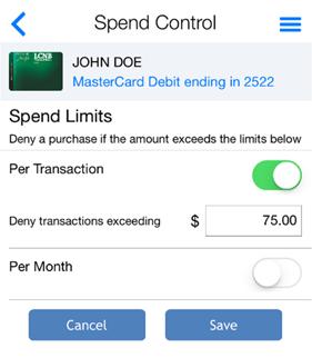 Enabling Denials In addition to alerting, you have the ability to deny transactions. It s easy to tell the app which transactions you want to deny using Control Preferences.