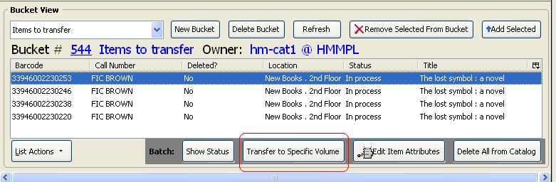 The second tool is the Transfer to Specific Volume button. This allows you to transfer the items in your bucket to a different call number at your local branch or another branch.
