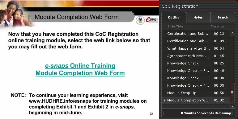 COMPLETION PAGE On the last slide of each module s online presentation (below), you will be asked to complete a web form.