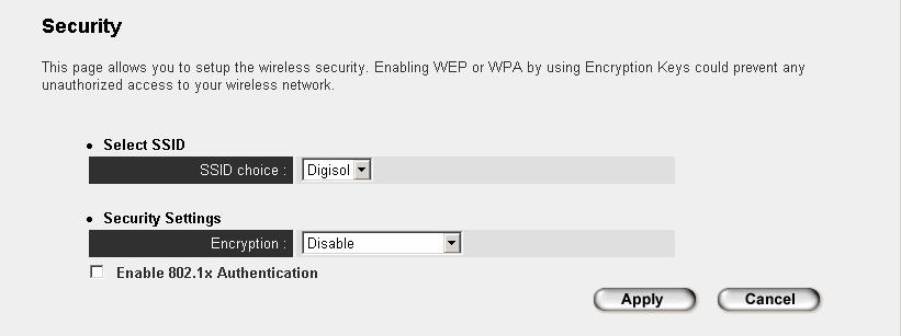 2-7-1 Disable Security Select the SSID you wish to configure. When you select Disable, wireless encryption for the network is disabled.