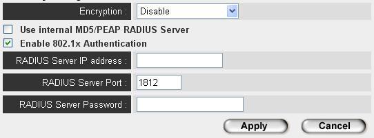 2-7-5 802.1x Authentication You can enable 802.1x user identification (based on RADIUS user authentication server) by checking Enable 802.