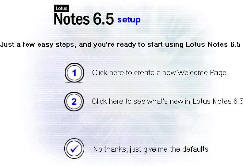 5.11. When you see the following screen - Close Lotus Notes. 5.12. Click on the following link ONLY if you have seen the dialog boxes in Step 6a to 6e Upgrade R5.