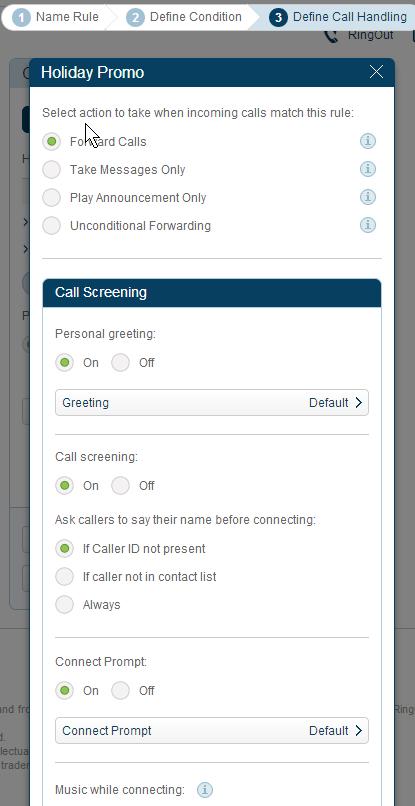 12. Select the action to take when incoming calls match this rule. a. Forward Calls: Then set custom Call Screening, Call Forwarding, or Messages handling for these calls. b.