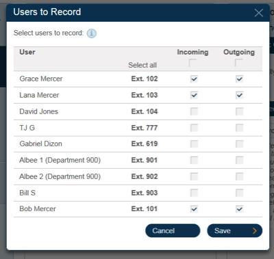 Next, click the Users to record bar and check Incoming and/or Outgoing for each user you wish to record.