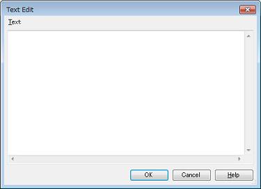 Text Edit dialog box This dialog box is used to input and edit texts in multiple lines. Figure A.
