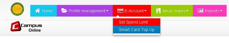 Smart Card Top Up 1. On the home page, click the E-Account tab, and then the Smart Card Top Up option. 2. Tick your preferred top-up amount. 3. Select Top-Up button to proceed with the Online Payment.