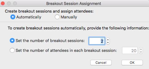 group will have OR 2) choosing the number of groups in the session -If you choose to generate the breakout sessions automatically, participants will be randomly assigned to groups -If you choose to