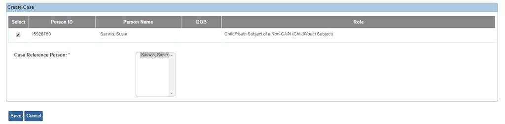 In the Case Reference Person field, highlight the child s name. 10. Click the Save button.