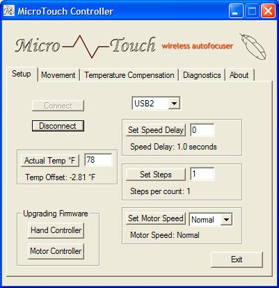 MicroTouch Software Launch the MicroTouch software. The Setup menu is displayed. The default connection is USB2. The MicroTouch Autofocuser is backward compatible to USB1.