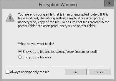 3. Select the Encrypt contents to secure data checkbox. 4. Click OK to close the Advanced Attributes dialog box. 5. Click OK to close the Properties dialog box. 6.