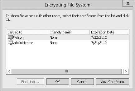 Figure 6-4 Opening the User Access dialog box 4. Click the Add button. The Encrypting File System dialog box opens (see Figure 6-5).