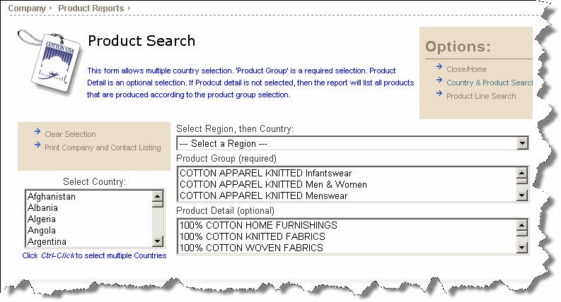 Cotton Council International Database Page 81 of 213 Product Reports The Product Reports module allows you to produce various product reports by querying specific product categories by regions and/or
