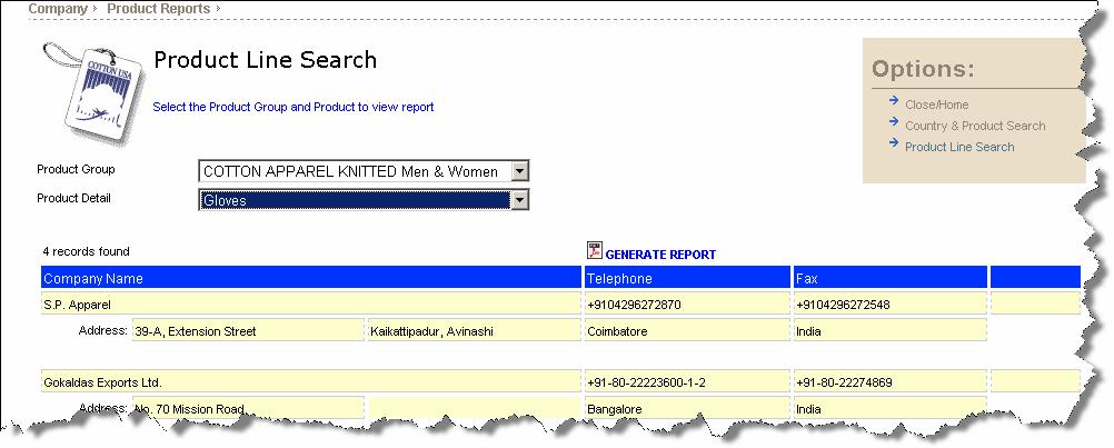 Cotton Council International Database Page 86 of 213 Products Line Search The purpose of the Product Line Search form is to produce a report that lists all the companies of the selected product.