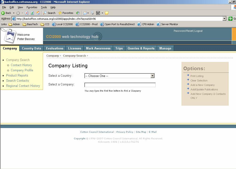 Cotton Council International Database Page 9 of 213 Company Listing Overview The purpose of the Company Listing module is to display and access all company related information.