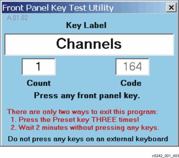 Troubleshooting Front Panel Troubleshooting Figure 4-5 Front Panel Key Test Utility Dialog Box Table 4-2 Checking the Front Panel Keys To check the front panel keys, push each key and compare the