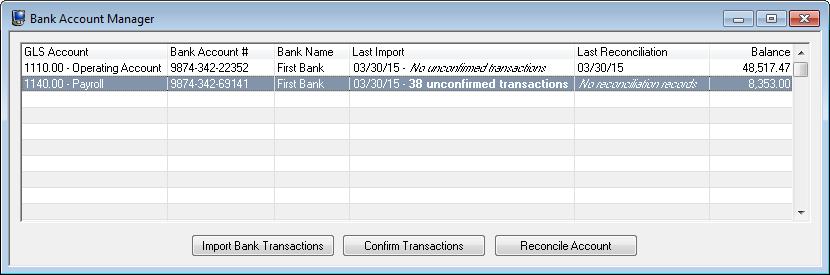 Bank Account Manager New Bank Account Manager window provides a summary view of all bank account and credit card accounts in General Ledger Software including the Bank Name, Last Import Date, Last