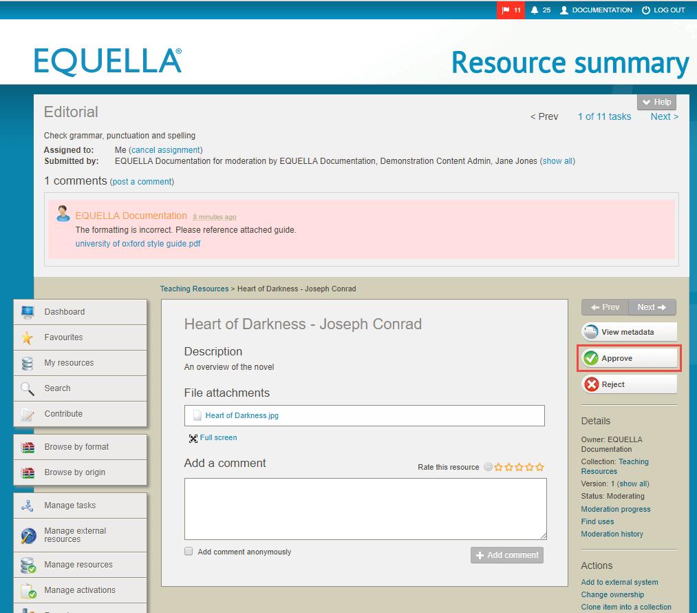 Figure 25 Approve button from the Resource summary moderation view 2. The Approve task dialog displays. An example is shown in Figure 26. Figure 26 Approve task dialog 3.