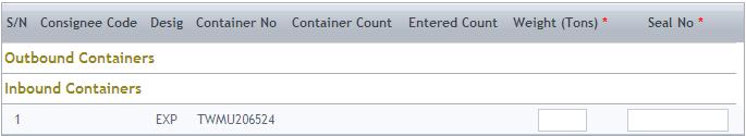 6. Select the required containers. Container(s). Note: if any MT OUT container is selected then you have to enter the container(s) count. 7.