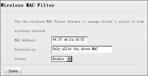 45 ENGLISH - MAC Address Filter: Selecting Disable means to deactivate the MAC address filter feature.