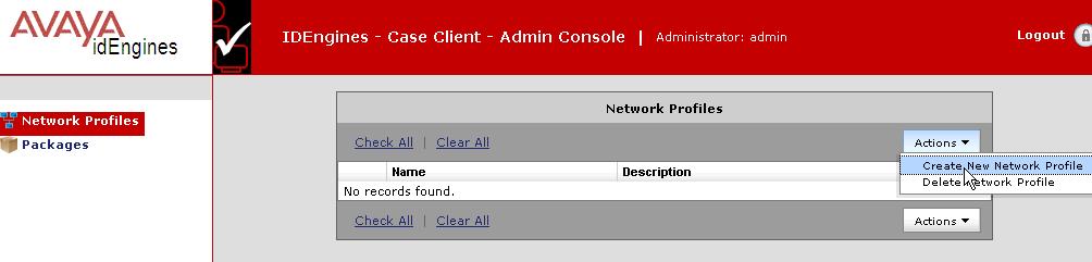 - 22 - Figure 4 Actions > Create New Network Profile The CASE Administrative Console displays the General settings page.