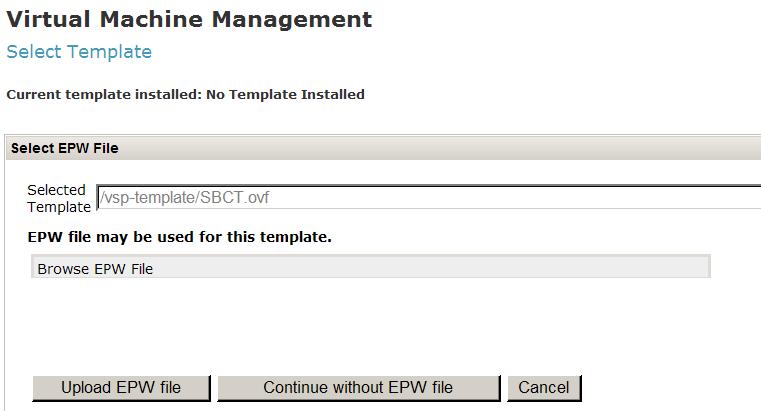 Select the appropriate file, such as SBCT.ovf. Click the Select button. In the resultant screen shown below, the Selected Template can be observed.