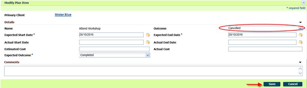 Step 4: Modify Plan Item Page Select Cancelled from the Outcome