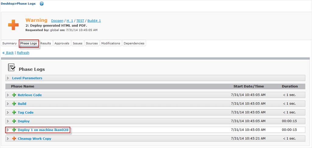 SETTING UP THE TEST LEVEL: DEPLOY TO THE WEB SERVER 21 Select the Phase Logs tab page.