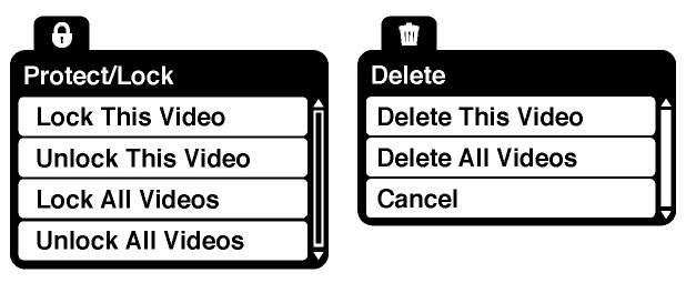 Video Capture Mode Menus The following are the menus that appear in your camera s Video Capture Mode: Protect/Lock Menu Pictures and Videos taken with your camera can be protected or locked to