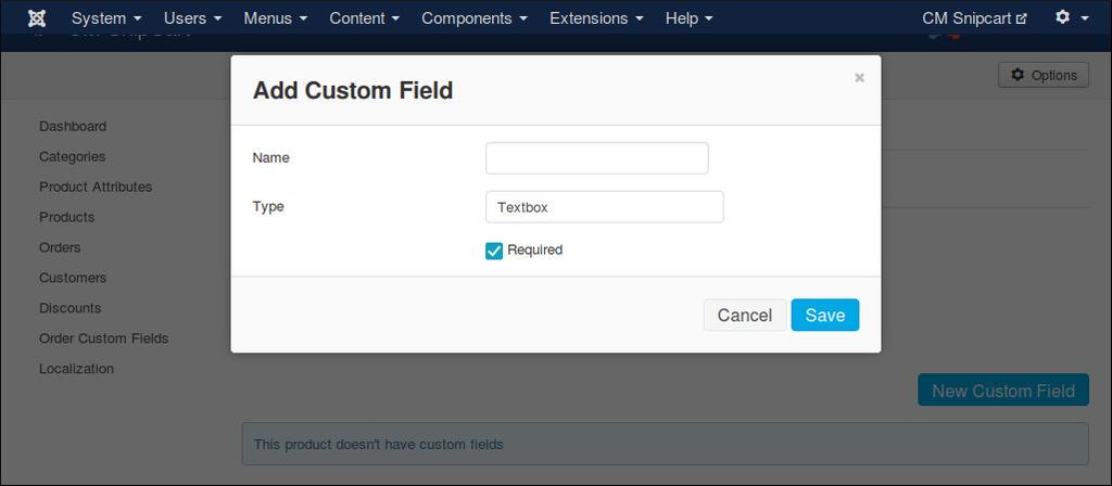 You need to give your custom field a name, select its type. There are 4 supported types: Textbox: Could be used to ask customers to enter short text.
