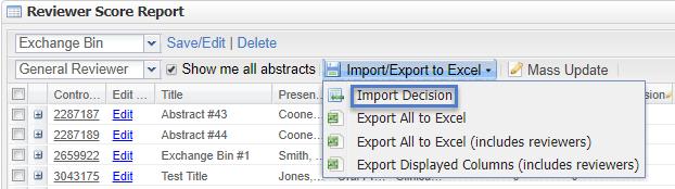 Clarivate Analytics ScholarOne Abstracts Review Administrator Guide Page 35 Decision Import You can import multiple (or all) decisions to the Reviewer Score Report.
