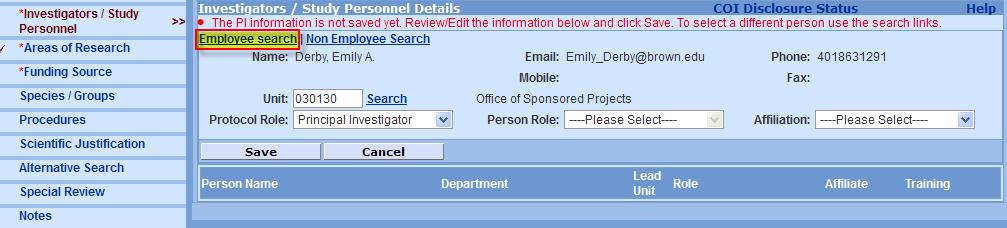 A Red message will appear and notify the user that has navigated to the Investigator/ Study Personnel Section, that by default their names will populate the Name field in this section.