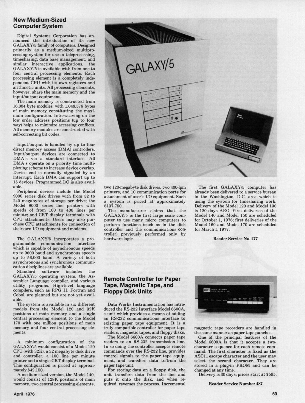 New Medium-Sized Computer System Digital Systems Corporation has announced the introduction of its new GALAXY/5 family of computers.