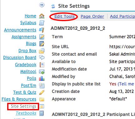 Site Settings (Figure 5: Site Tools) Site Settings is the course site s administrative interface.
