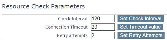 Global Balancing 4.4.2 Resource Check Parameters Check Interval Figure 4-8: Resource Check Parameters Defined in seconds, this is the delay between health checks. This includes clusters and FQDNs.