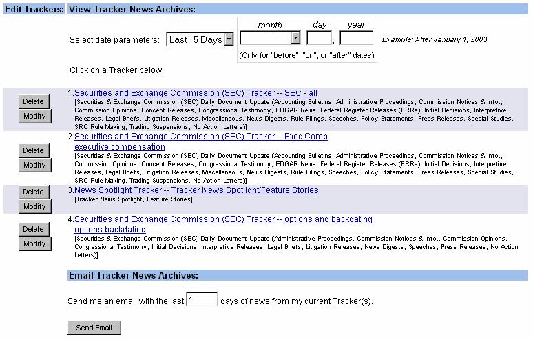 Managing Your Tracker News Searches You can modify or delete your Tracker News saved searches at any time. 1.