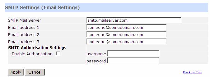 Fall back subnet mask: 255.255.255.0 Fall back gateway: 0.0.0.0 SMTP Settings (Email Settings) Allws setting the SMPT mail server address and the email addresses that messages are sent t when in alarm cnditin.