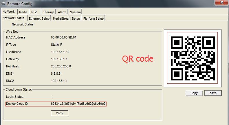To find the device Cloud ID and QR code [Config] > [Network] >[Network Status] Using the P2P ID and QR code, you can access