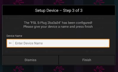 10. Enter the device name, then click on finish. Figure 12. Setup device step 3 - enter device name 11.
