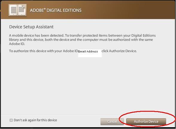 To authorize the device, click on the brown Authorize Device button. Your device should now allow you to transfer ebooks from Adobe Digital Editions.