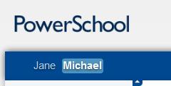 iv. How to use the PowerSchool Parent Portal Click HELP for any questions about the
